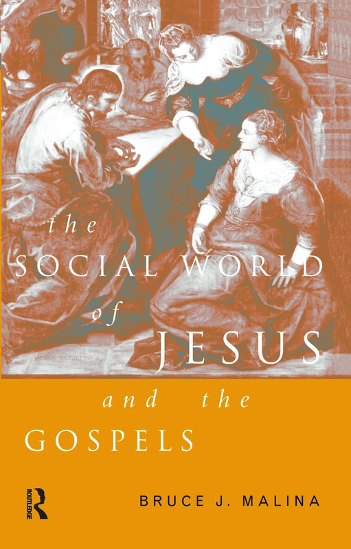 Routledge - The Social World of Jesus and the Gospels Book