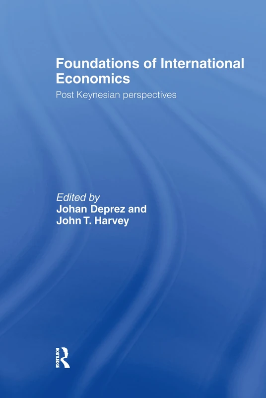 Foundations of International Economics: Post-Keynesian Perspectives