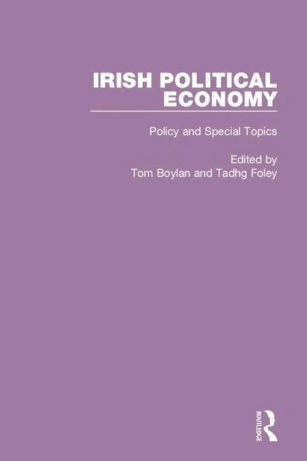 Irish Political Economy (Early Sources in Economics)