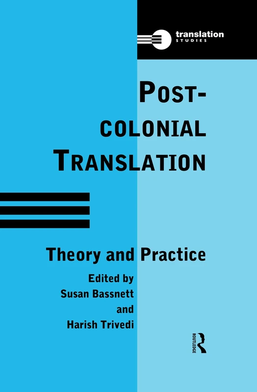 Routledge Postcolonial Translation: Theory and Practice