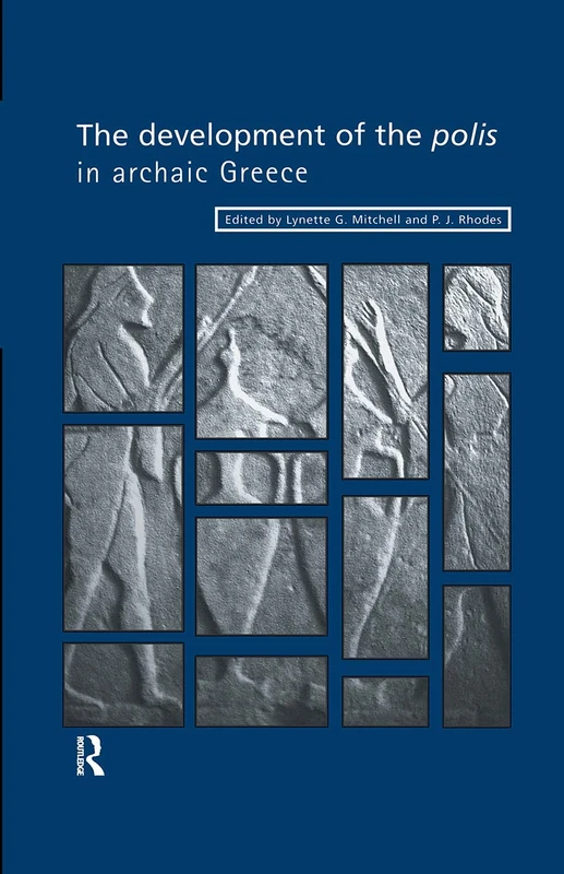 The Development of the Polis in Archaic Greece