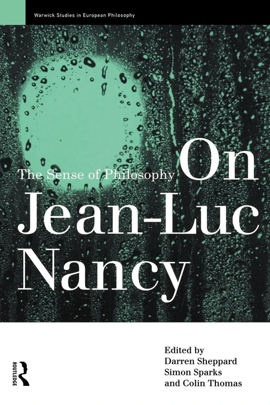 On Jean-Luc Nancy: The Sense of Philosophy (Warwick Studies in European Philosophy) - Image 1