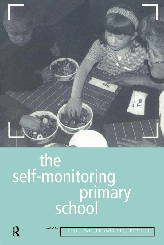 The Self-Monitoring Primary School (Education Management Series)