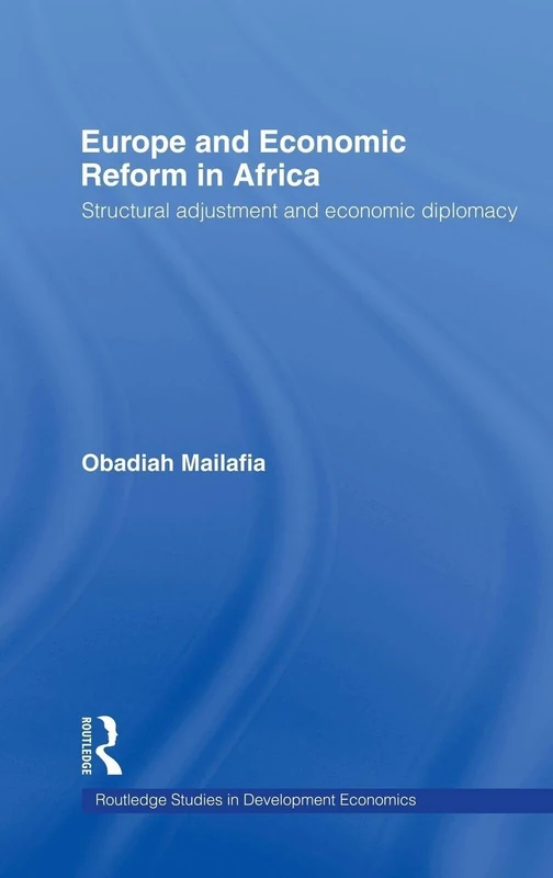 Routledge Europe and Economic Reform in Africa Book
