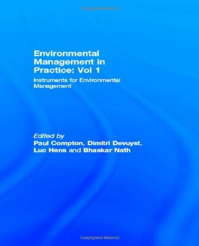 Environmental Management in Practice: Vol 1: Instruments for Environmental Management