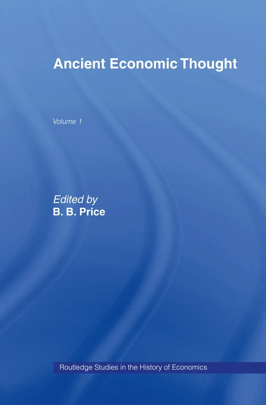 Routledge Ancient Economic Thought: 13 History of Economics