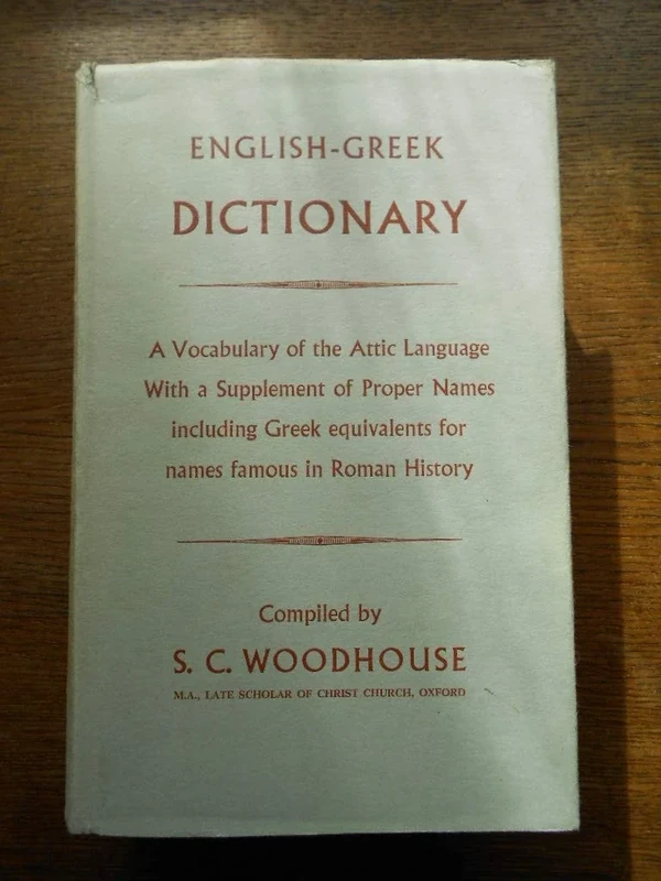 English-Greek Dictionary: A Vocabulary of the Attic Language
