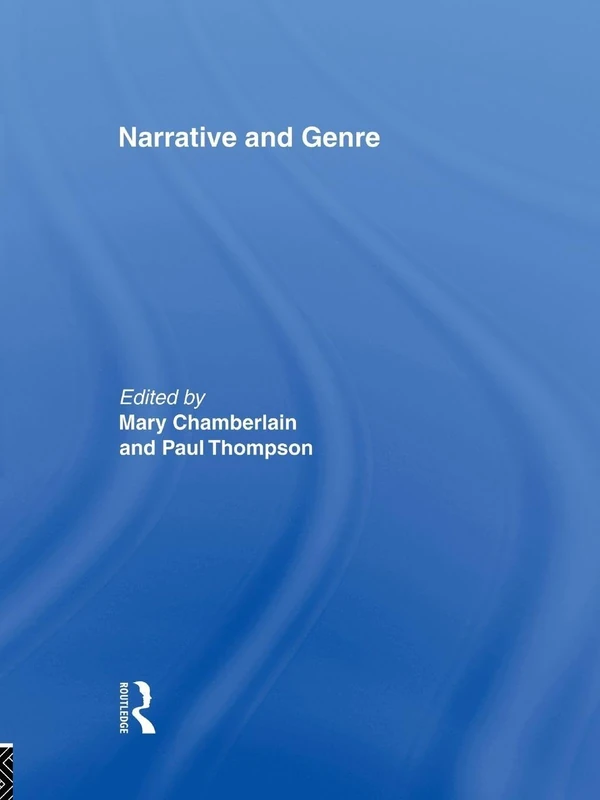Narrative and Genre: 1 (Routledge Studies in Memory and Narrative)
