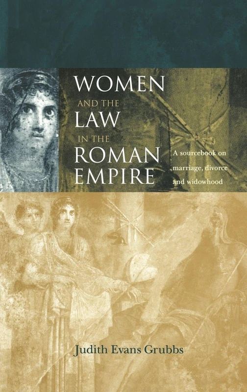 Routledge Women and the Law in the Roman Empire Sourcebook