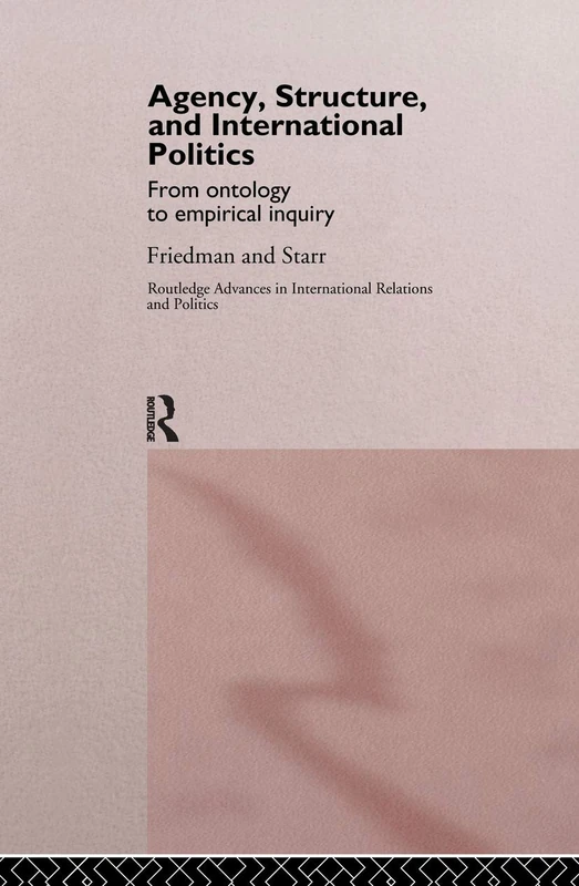 Routledge Agency, Structure and International Politics Book