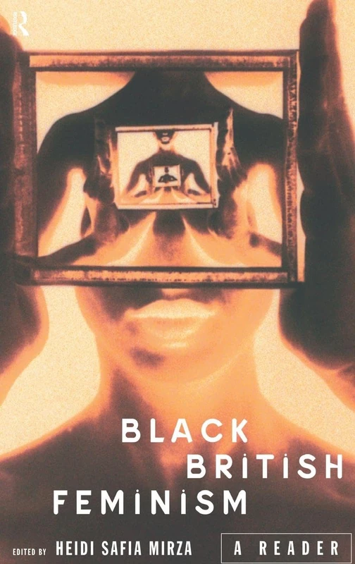 Black British Feminism: A Reader