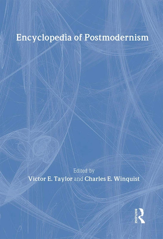 Routledge Encyclopedia of Postmodernism - World Reference