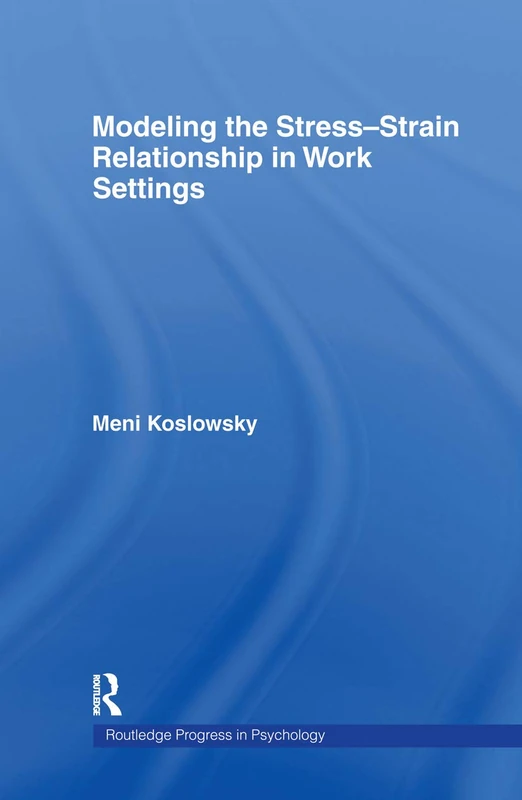 Routledge Modelling the Stress-Strain Relationship in Work Settings