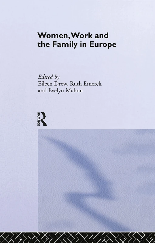 Routledge - Women, Work and the Family in Europe Book