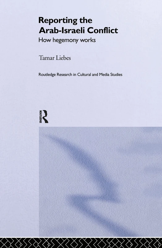 Routledge Reporting the Israeli-Arab Conflict Book - Image 1