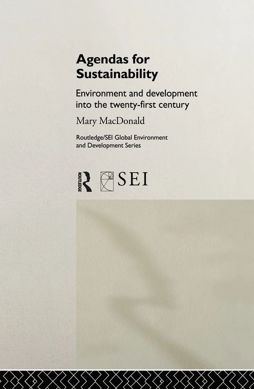 Routledge Agendas for Sustainability - Environment and Development