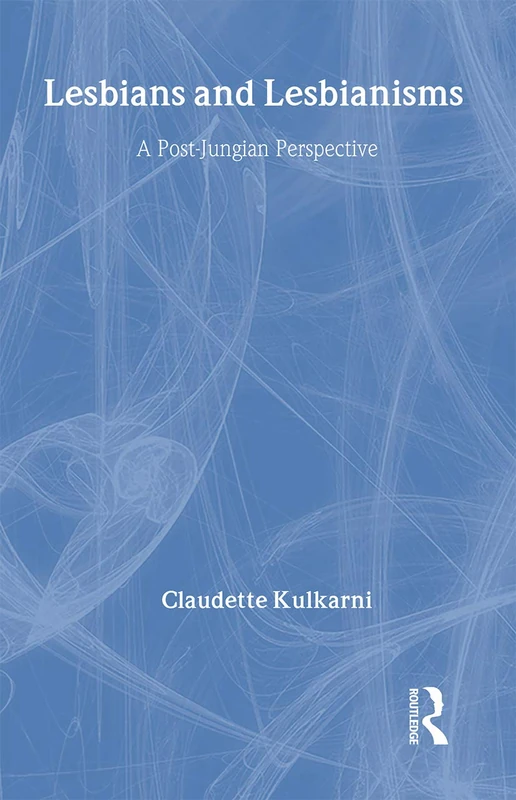 Routledge - Lesbians and Lesbianisms: A Post-Jungian Perspective - Image 1