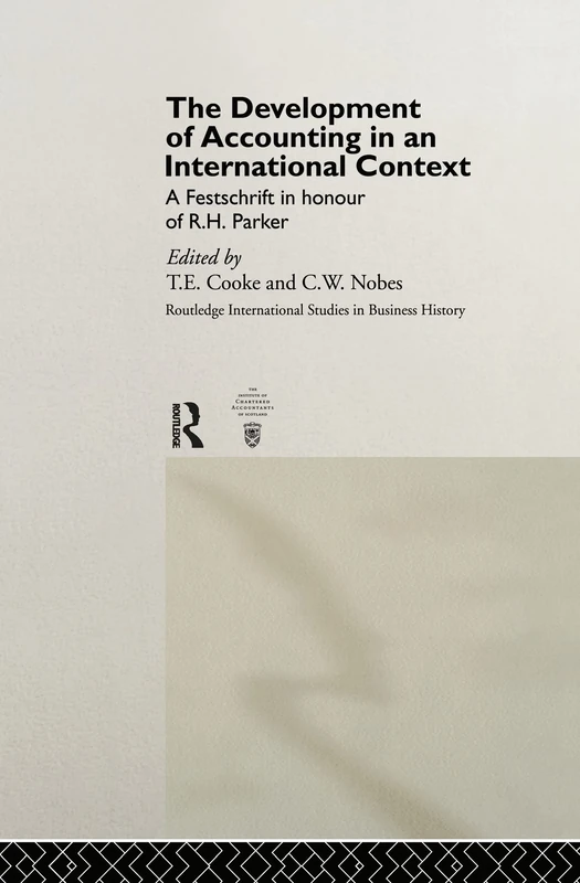 Routledge Accounting International History - R. H. Parker Festschrift