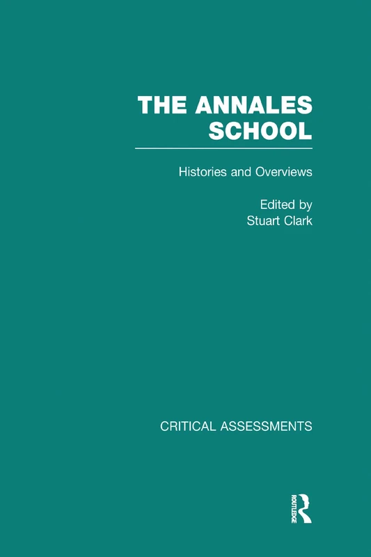 The Annales School: Critical Assessments in History - Image 1