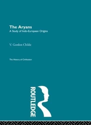 Routledge The Aryans - The History of Civilization Book