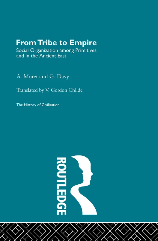 From Tribe to Empire (The History of Civilization)