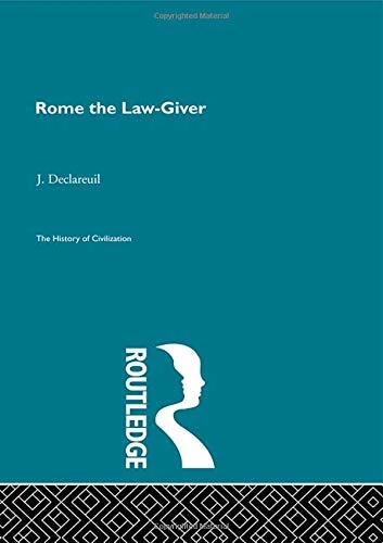 Rome the Law-Giver (History of Civilization)