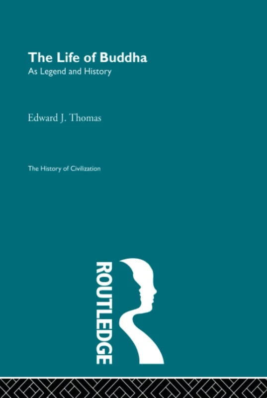 The Life of Buddha (History of Civilization)