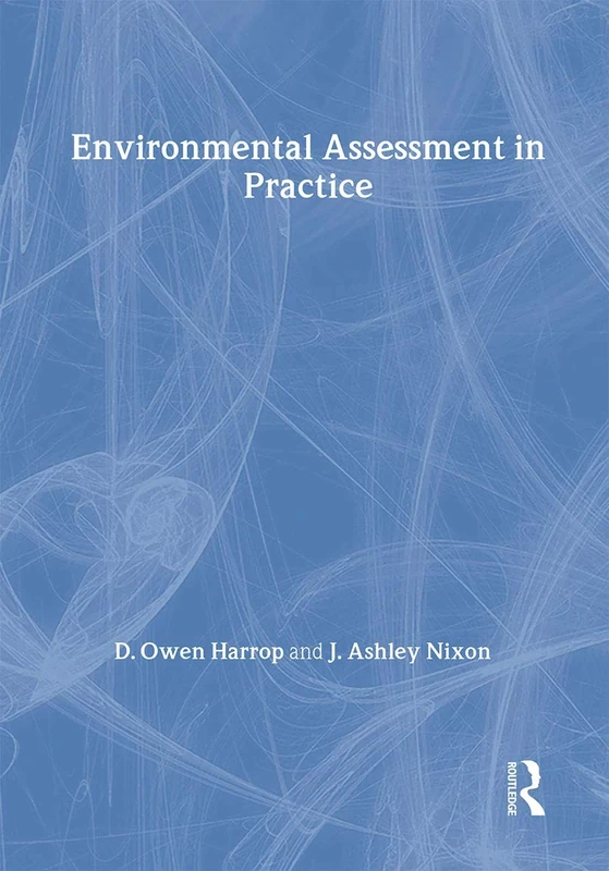 Environmental Assessment in Practice (Routledge Environmental Management)