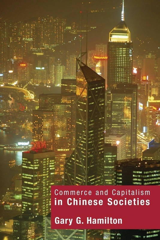 Commerce and Capitalism in Chinese Societies