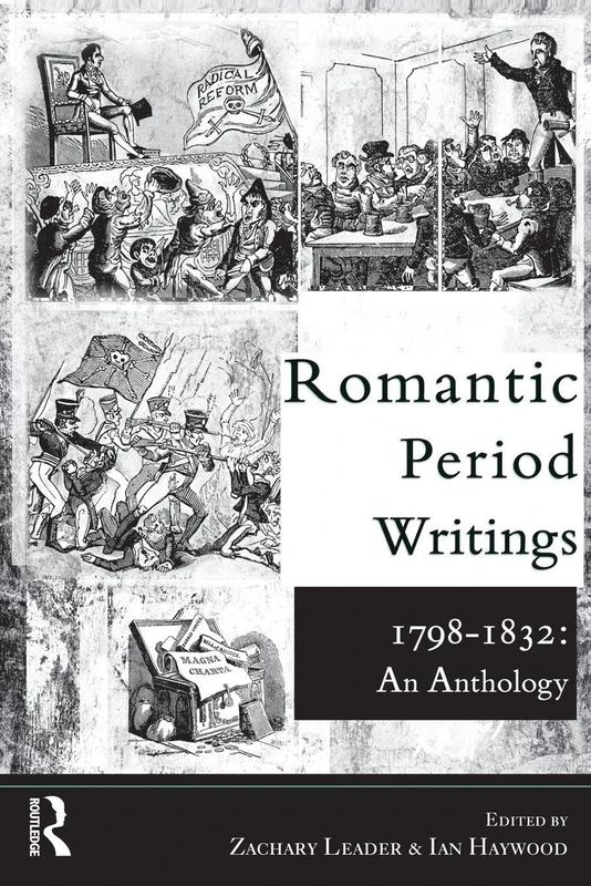 Romantic Period Writings 1798-1832: An Anthology
