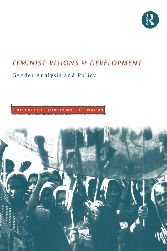 Routledge Feminist Visions of Development - Gender Analysis Book
