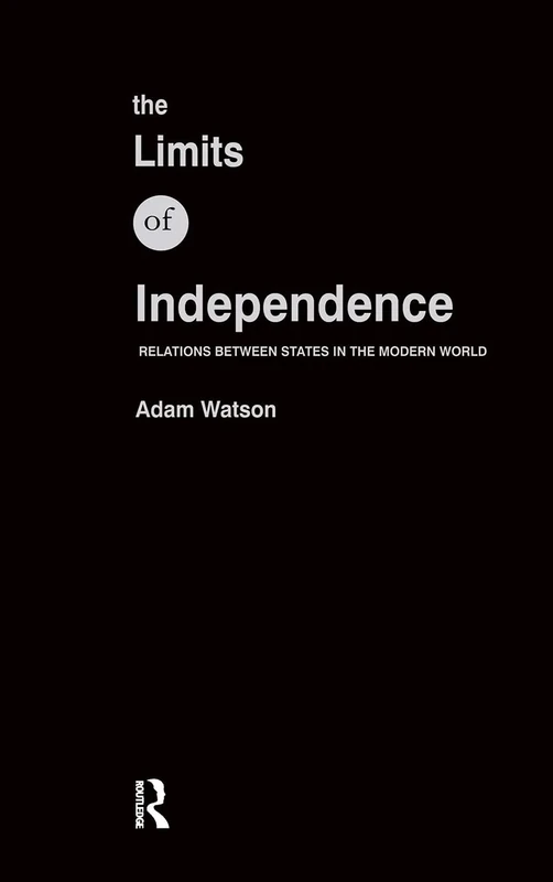 The Limits of Independence: Relations Between States in the Modern World - Image 1