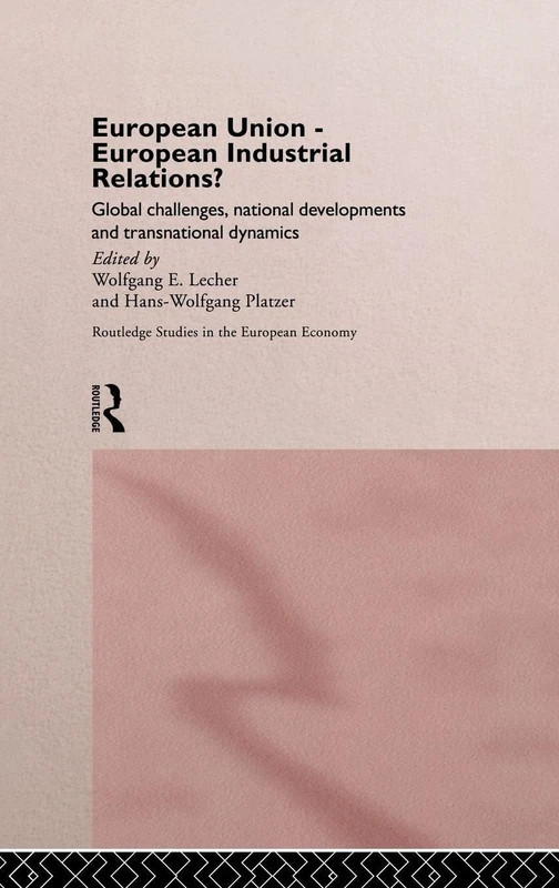 Routledge European Industrial Relations - Global Challenge Book