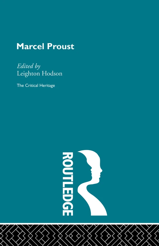 Marcel Proust (Critical Heritage)
