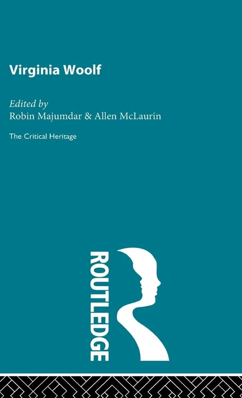 Virginia Woolf: The Critical Heritage