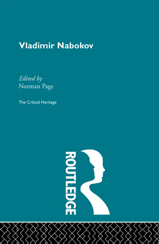Vladimir Nabokov: The Critical Heritage (Collected Critical Heritage)