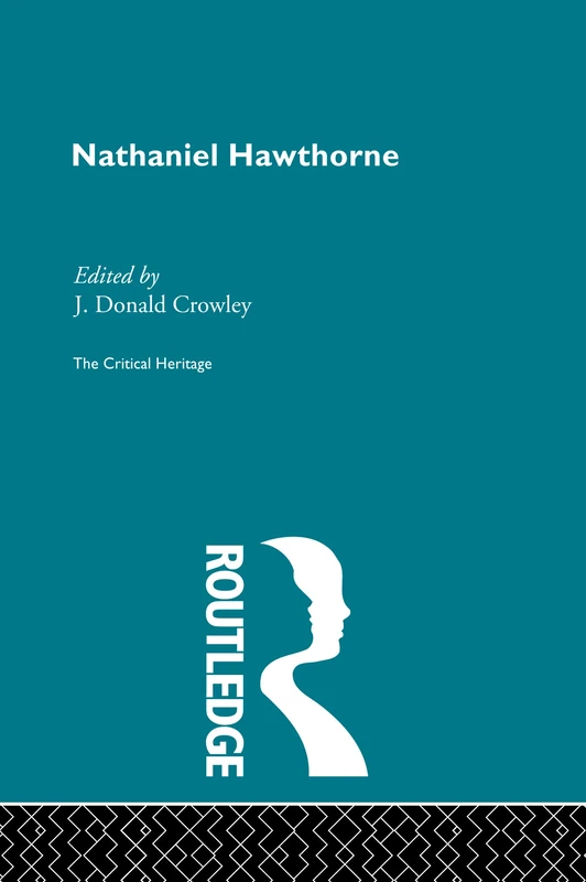 Nathaniel Hawthorne (Critical Heritage)