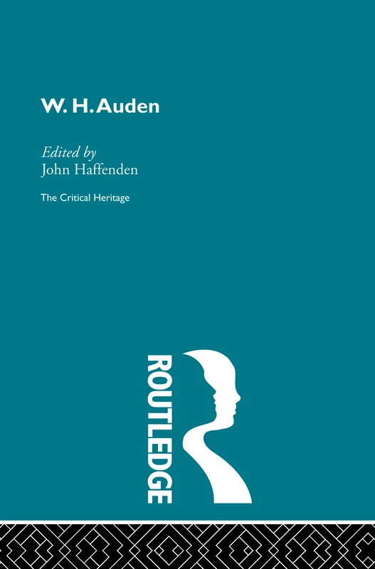 W.H. Auden (Critical Heritage)