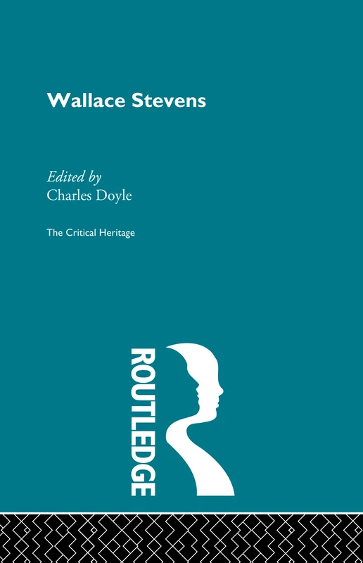 Wallace Stevens: The Critical Heritage