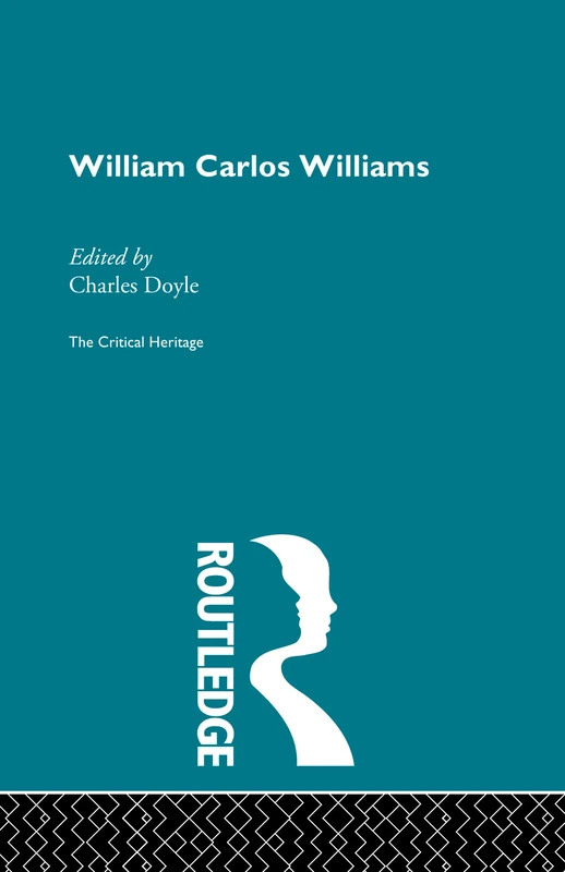 William Carlos Williams: the critical heritage