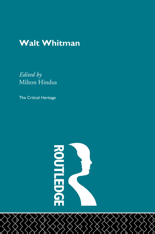 Walt Whitman: The Critical Heritage