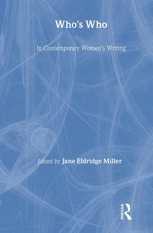 Who's Who in Contemporary Women's Writing (Who's Who (Routledge))