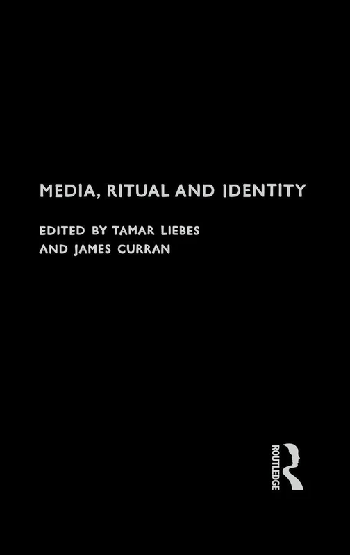 Media, Ritual and Identity (Communication and Society)