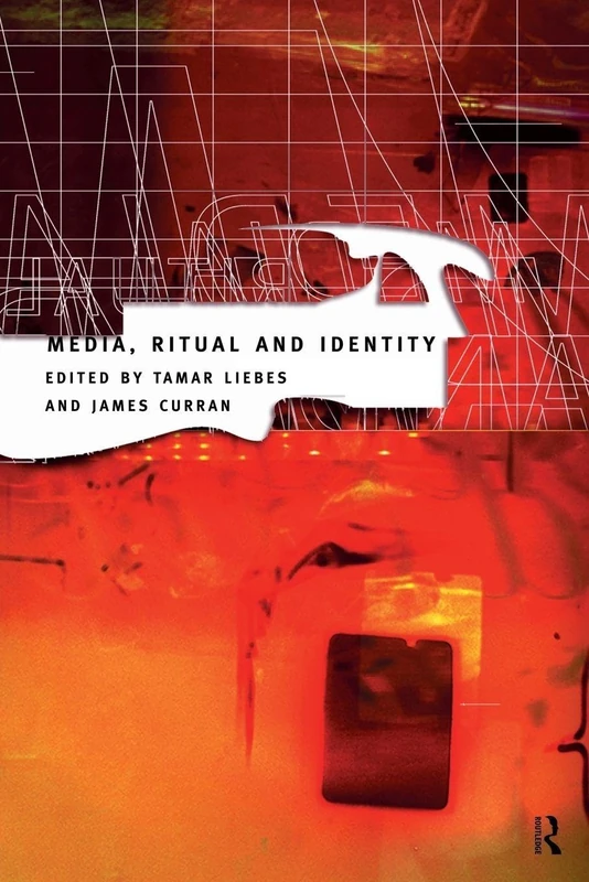 Media, Ritual and Identity (Communication and Society)