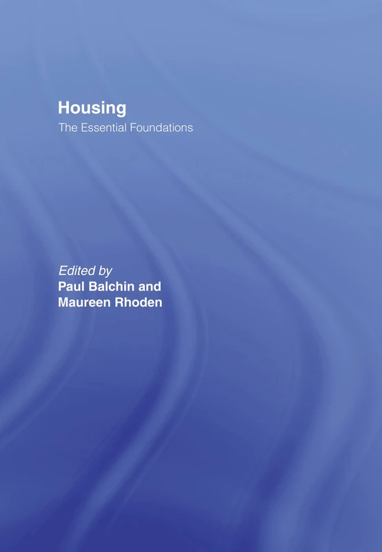 Housing: The Essential Foundations: The Essential Foundations