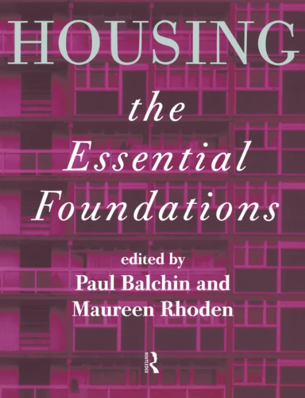 Housing: The Essential Foundations