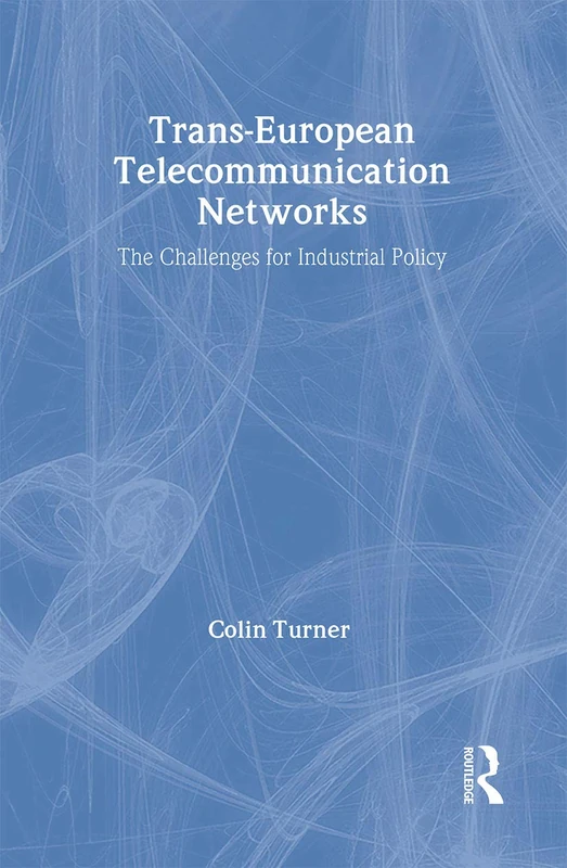 Routledge Trans-European Telecommunication Networks Book