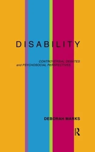 Disability: Controversial Debates and Psychosocial Perspectives