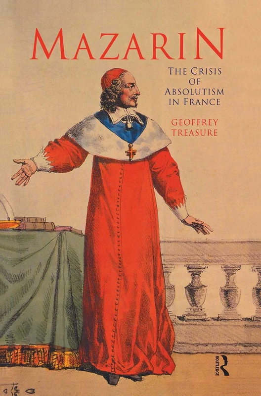 Mazarin: The Crisis of Absolutism in France - Image 1
