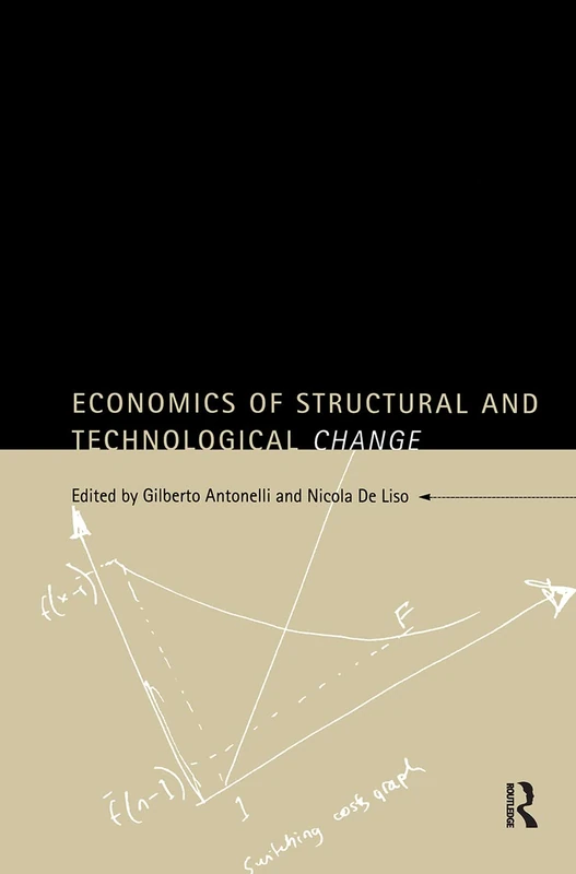 Routledge Economics of Structural and Technological Change